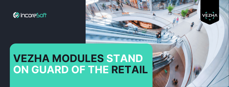 VEZHA Modules Stand On Guard Of The Retail Segment